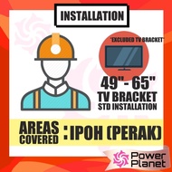 TV Bracket Wall Mount Standard Installation ( 49" - 65" ) IPOH AREA