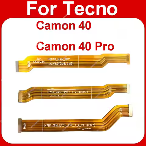 LCD Mainboard Connector Flex Cable For Tecno Camon 40 40 Pro 40Pro 4G 5G Main Flex Motherboard Flex