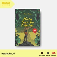 NOVEL THE CITY A THOUSAND FLOORS By Dewi Intan - Selfietera Indonesia Bukit