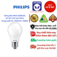12W LED bulb Philips MAS LED bulb DT 12-75W E27 927-922 A67 and MAS LED bulb DT 14W-100W E27 927-922