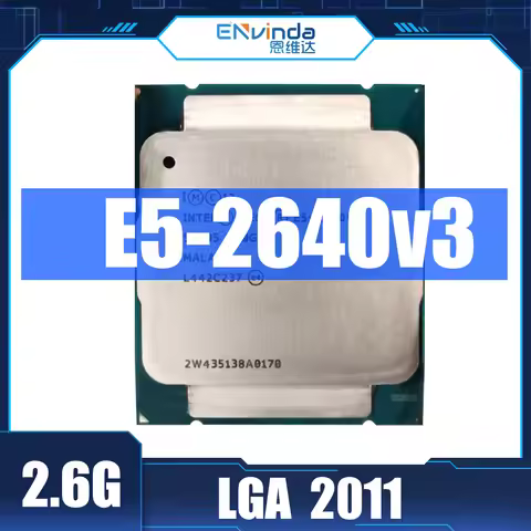 Original Intel Uesd E5-2640V3 SR205 2.60GHz 8-Cores 20M LGA2011-3 E5-2640 V3 Processor E5 2640V3 Fre
