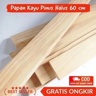 MATA Fine Pine WOOD Board Without WOOD Eyes Length 60 cm Width 3.5 cm Height 1.2 cm BY NIKAI WOOD