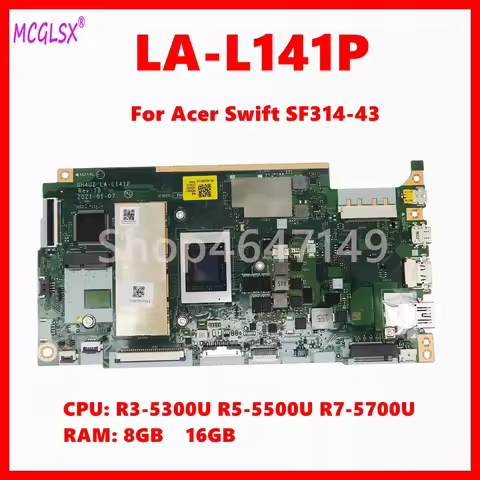LA-L141P Notebook Mainboard For Acer Swift SF314-43 Laptop Motherboard with R3-5300U R7-5700U CPU 8G