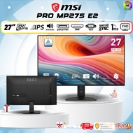 BONMECOM2 / Monitor 27 นิ้ว 120 Hz MSI PRO MP275 E2 ADAPTIVE SYNC (IPS 120Hz SPK) รับประกัน 3 ปี