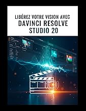 Libérez votre vision avec DaVinci Resolve Studio 20: Un guide étape par étape pour le montage profes