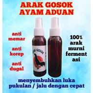 ARAK GOSOK_untuk ayam aduan