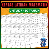 [Hardcopy] Kertas Latihan Matematik 7-10 Tahun | Latihan Asas Tambah, Tolak, Darab dan Bahagi