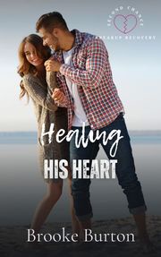 Healing His Heart Brooke Burton