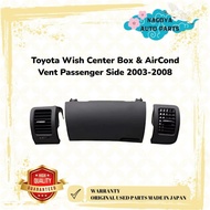 Toyota Wish Center Box & AirCond Vent Passenger Side 2003-2008