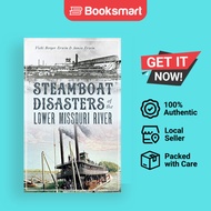 Steamboat Disasters of the Lower Missouri River | Vicki Berger Erwin, James Erwin | Hardback | Engli