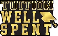 Tuition Well Spent Giant Hot-Stamped Paper Cutout - 15.5"H x 25" W | Gold | 1 Pc.