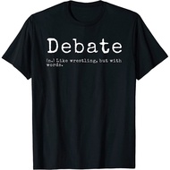 Debate Definition Funny Debate Team Gift T-Shirt