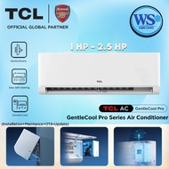 TCL Gentle Cool Pro Series Aircond Inverter 1.0HP~2.5HP
