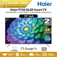 Haier 75'' P750 Series QLED Smart TV H75P750UX - 4K UHD | HDMI 2.1 | Game Mode | Dolby Atmos | 2 Yea
