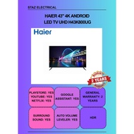 HAIER 43" 4K ANDROID  LED TV UHD H43K800UG