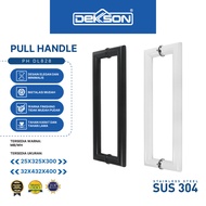 DEKKSON Pull Handle Door Handle SQ PH DL828 SUS 304