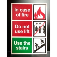 IN CASE OF FIRE / DO NOT USE LIFT / USE THE STAIRS SIGNAGE ( 210mm x 297mm )