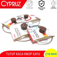 CYPRUZ 18-30CM POT LID | PAN LID | HEAT RESISTANT WOODEN KNOB GLASS LID