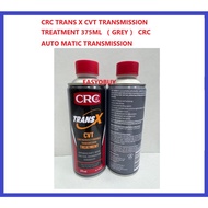 CRC TRANS X CVT TRANSMISSION TREATMENT 375ML （ GREY ） CRC AUTO MATIC TRANSMISSION