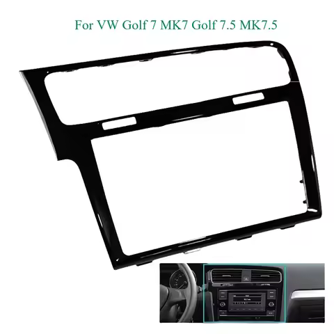 8" 9.2" Piano Black MIB 2 Radio LHD Frame For VW Golf 7 MK7 Golf 7.5 MK7.5 Screen Bezel Decorative T