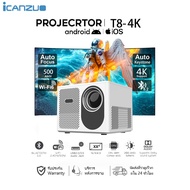 ICANZUO | T8 โปรเจคเตอร์ออโต้โฟกัส เครื่องฉายหนัง Smart Projector ระบบ Android 11 รองรับความละเอียด