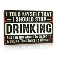 Vintage Funny Metal Sign - "I Tell Myself I Should Quit Drinking" - Humorous Wall Decor For Men's Ca
