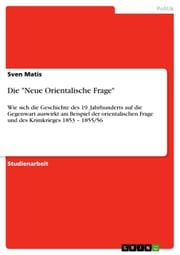 Die 'Neue Orientalische Frage' Sven Matis