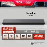 TCL Sound Bar พลังเสียง 100W รองรับ Bluetooth 5.2 รุ่น S45H ขนาด 810 มิลลิเมตร 2.0 Channel HDMI 2.1