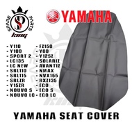 YAMAHA SEAT COVER SARUNG SEAT MOTOR LC135 NEW Y15 EGO S LC SRL ZR SRL115 NVX NMAX SS2 RXZ Y110 Y100 Y125 FZ150 NOUVO