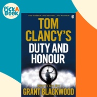 Tom Clancy's Duty and Honour - INSPIRATION FOR THE THRILLING AMAZON PRIME SER by Grant Blackwood (UK