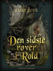 Den sidste røver i Rold Kurt Juul
