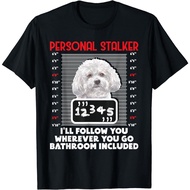 Personal Stalker - Funny Bichon Frise Dog Bichon Tenerife Gifts T-Shirt