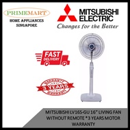 Mitsubishi LV16-GA 16" Living Fan without remote * 3 YEARS MOTOR WARRANTY * YEAR 2021 MODEL