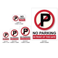 NO PARKING INFRONT OF THIS GATE PVC SIGN STICKER, SIZE AVAILABLE: 105MMX131MM, 140MMX175MM, 175MMX21