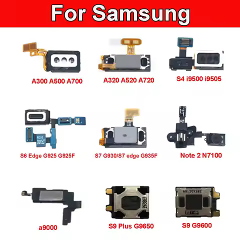 Earpiece Speaker For Samsung Galaxy S7 Edge G935F G930 S6 Edge G925 S4 I9500 A3 A5 A7 Note 2 N7100 a