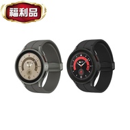 【SAMSUNG 三星】 Galaxy Watch5 Pro 45mm 藍牙智慧手錶 / SM-R920 (原廠盒裝福利品)▾贈 三星原廠美拍腳架