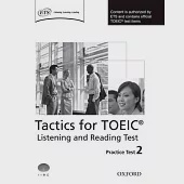 Tactics for Toeic Listening and Reading Practice Test 2