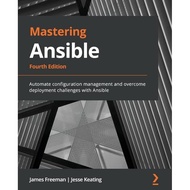 Mastering Ansible 4th Fourth Edition by James FREEMAN G