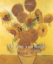Vincent van Gogh por Vincent van Gogh - Vol 2 Victoria Charles