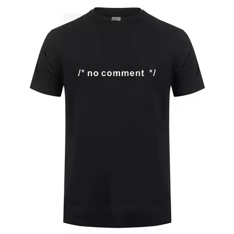 Funny Geek Novelty Joke Coding HTML CSS Developer Gift No Comment T Shirt For Men Male Summer Casual