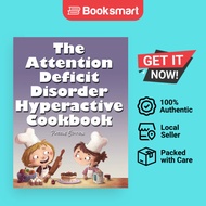 The Attention Deficit Disorder Hyperactive Cookbook - Hardback - English - 9781970022797