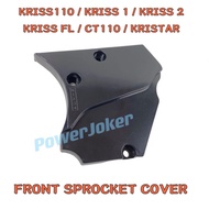 KRISS110 KRISS1 KRISS2 KRISS FL KRISTAR CT110 - FRONT SPROCKET COVER DEPAN ENGINE CAP SPOKET SPOCKET