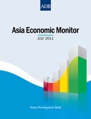 Asia Economic Monitor - July 2011 Asian Development Bank
