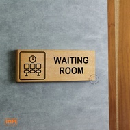 Waiting room signage - waiting room sign - wall sign - signage - waiting room