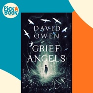 [100% Original Books] - Grief Angels by David Owen (UK edition, paperback)