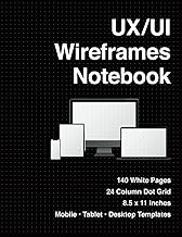 UX/UI Wireframes Notebook/Black: UX/UI Design for Mobile, Tablet, and Desktop - Sketchpad - User Interface - Experience App Development - Sketchbook - ... App MockUps - 8.5 x 11 Inches With 140 Pages