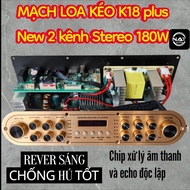 Mạch loa kéo xách tay K18 plus New kèm micro chọn lọc tặng chống lăn mic