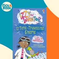 [100% Original Books] - Izzy the Inventor and the Time Travelling Gnome by Elissa Elwick (UK edition