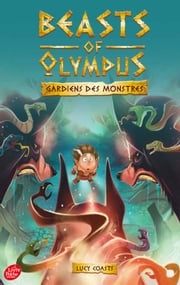 Beasts of Olympus - Tome 2 - Le Toutou infernal Lucy Coats