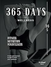 365 Days of Wellness: Magazine-Style Planner - Fitness, Nutrition & Mindfulness Tracker - Undated Jo